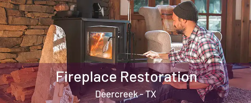 Fireplace Restoration Deercreek - TX