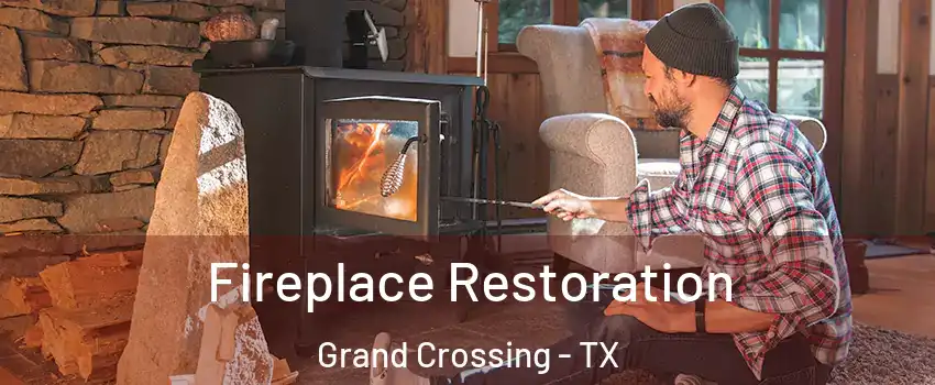 Fireplace Restoration Grand Crossing - TX