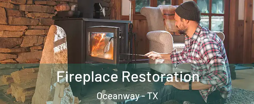 Fireplace Restoration Oceanway - TX