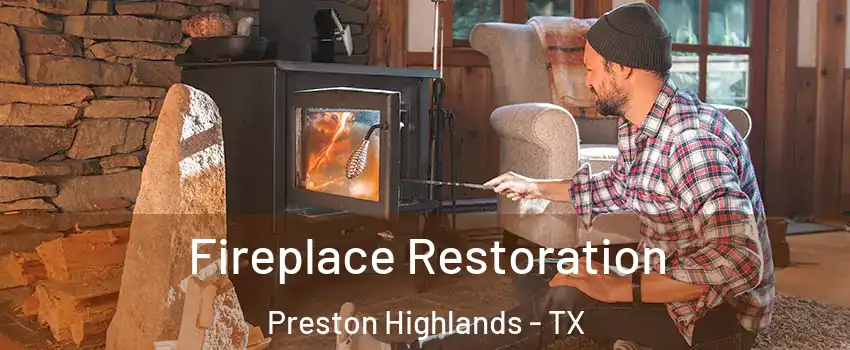Fireplace Restoration Preston Highlands - TX