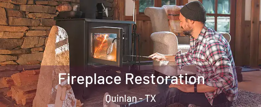Fireplace Restoration Quinlan - TX