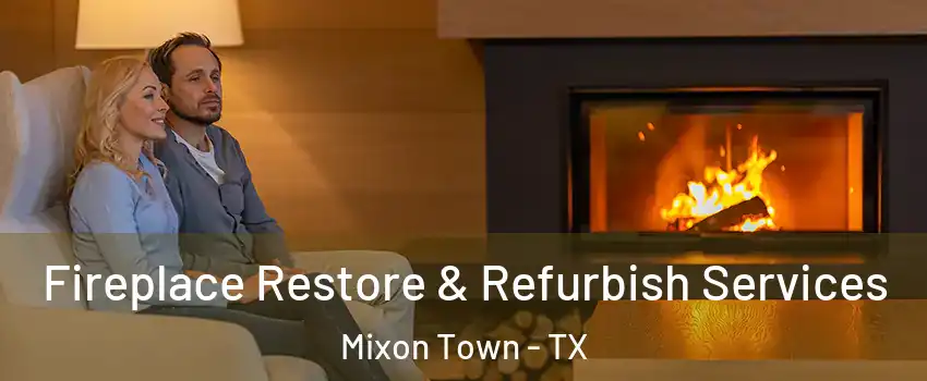 Fireplace Restore & Refurbish Services Mixon Town - TX