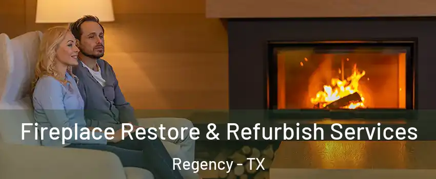 Fireplace Restore & Refurbish Services Regency - TX