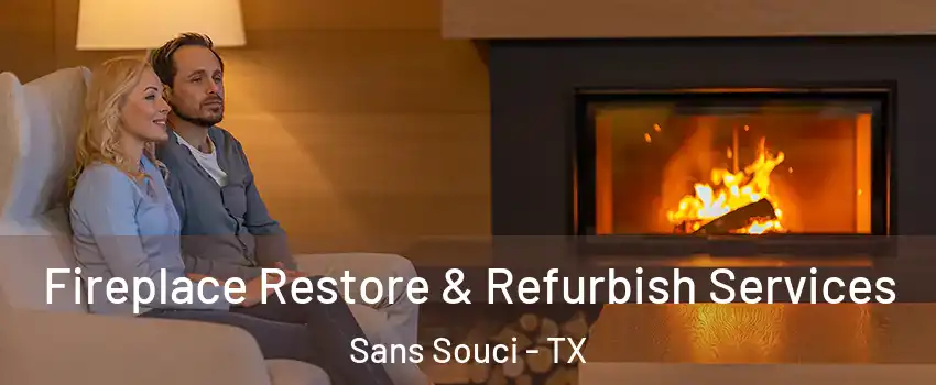 Fireplace Restore & Refurbish Services Sans Souci - TX