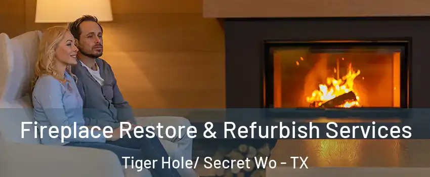 Fireplace Restore & Refurbish Services Tiger Hole/ Secret Wo - TX