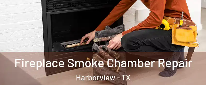 Fireplace Smoke Chamber Repair Harborview - TX