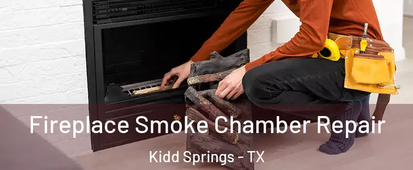 Fireplace Smoke Chamber Repair Kidd Springs - TX