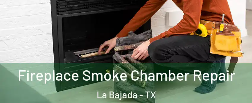 Fireplace Smoke Chamber Repair La Bajada - TX