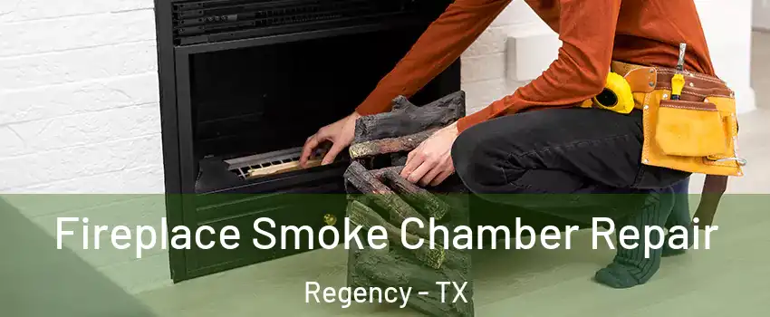 Fireplace Smoke Chamber Repair Regency - TX