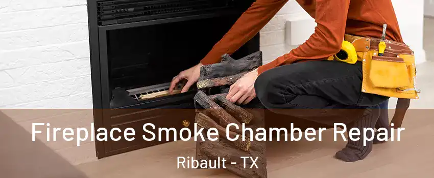 Fireplace Smoke Chamber Repair Ribault - TX