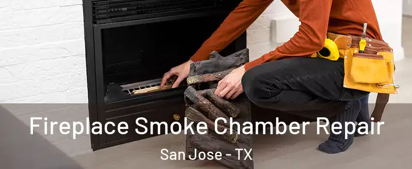 Fireplace Smoke Chamber Repair San Jose - TX
