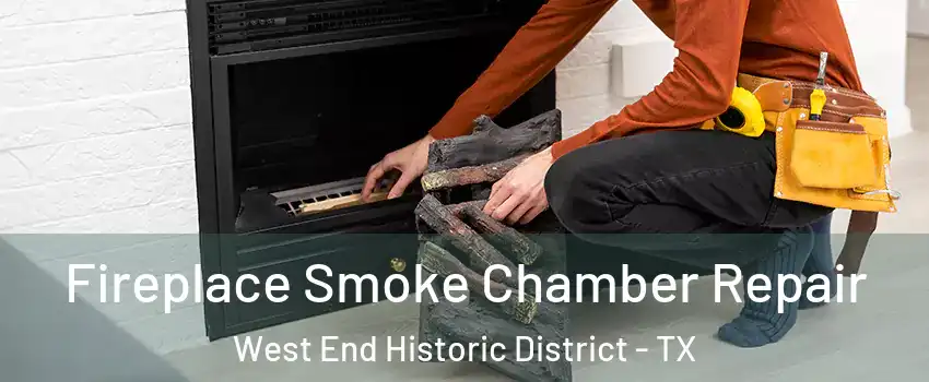Fireplace Smoke Chamber Repair West End Historic District - TX