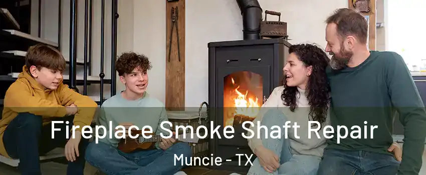 Fireplace Smoke Shaft Repair Muncie - TX