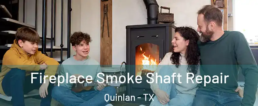 Fireplace Smoke Shaft Repair Quinlan - TX
