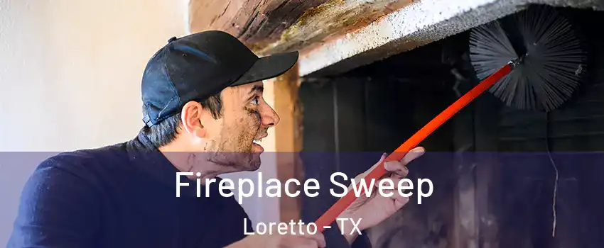 Fireplace Sweep Loretto - TX