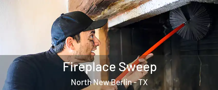 Fireplace Sweep North New Berlin - TX