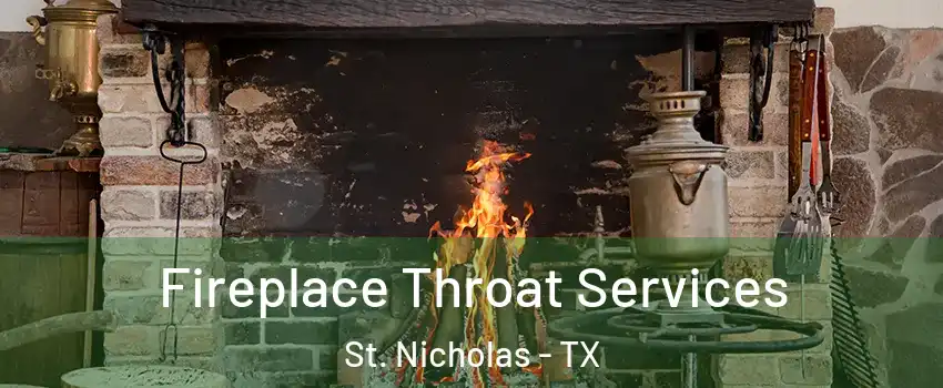 Fireplace Throat Services St. Nicholas - TX