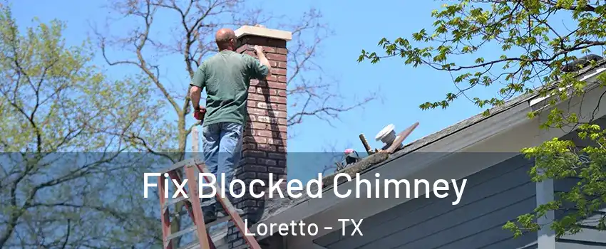 Fix Blocked Chimney Loretto - TX