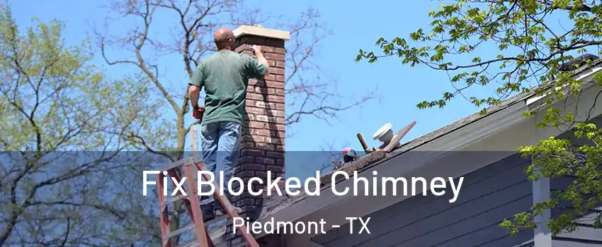 Fix Blocked Chimney Piedmont - TX