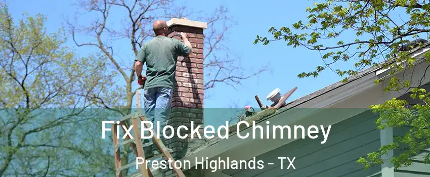 Fix Blocked Chimney Preston Highlands - TX