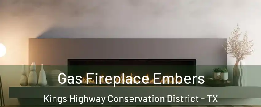 Gas Fireplace Embers Kings Highway Conservation District - TX