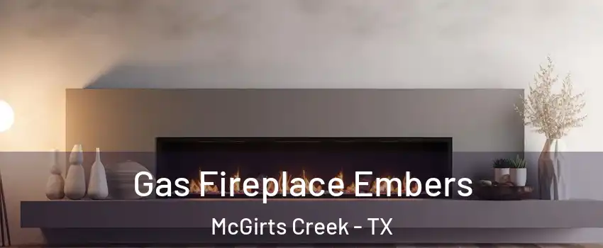 Gas Fireplace Embers McGirts Creek - TX