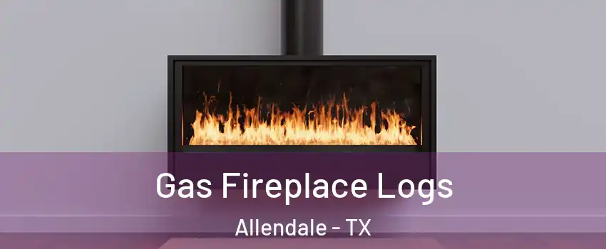 Gas Fireplace Logs Allendale - TX