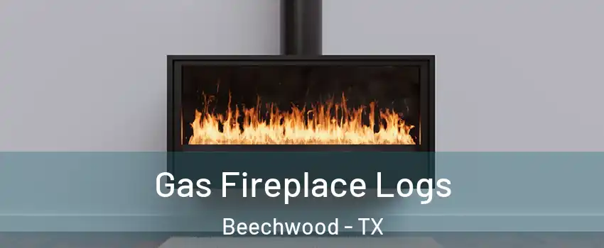 Gas Fireplace Logs Beechwood - TX