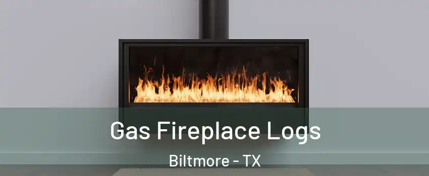 Gas Fireplace Logs Biltmore - TX