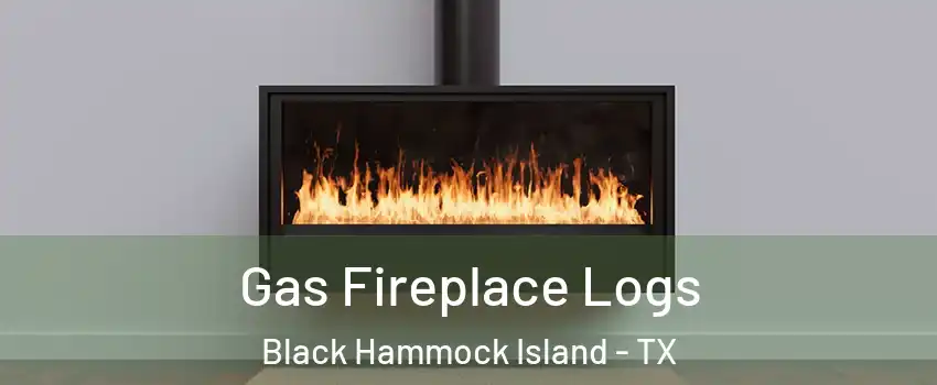Gas Fireplace Logs Black Hammock Island - TX