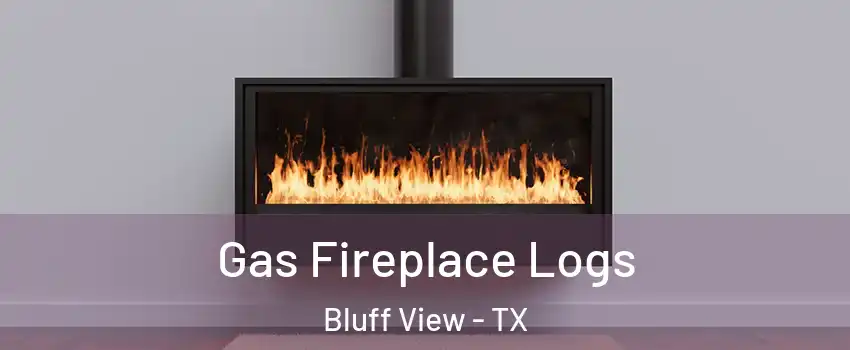 Gas Fireplace Logs Bluff View - TX