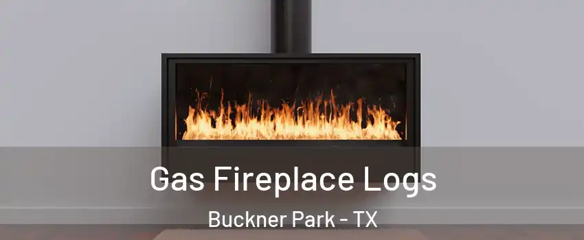 Gas Fireplace Logs Buckner Park - TX
