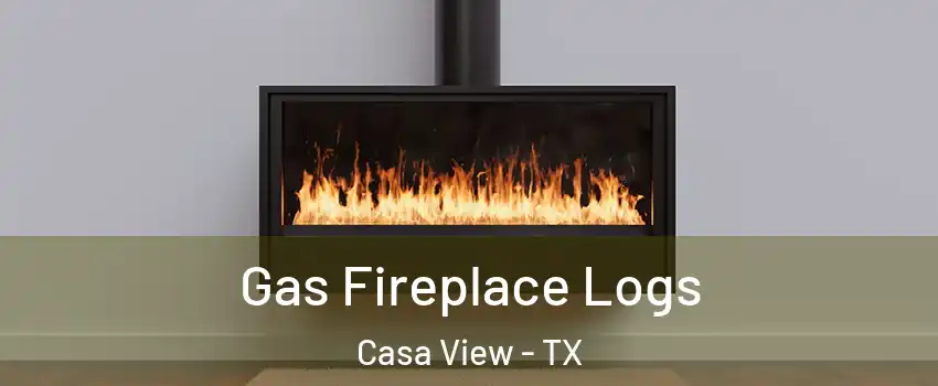 Gas Fireplace Logs Casa View - TX