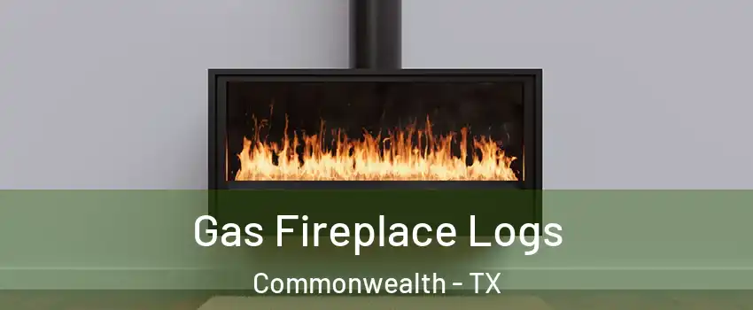 Gas Fireplace Logs Commonwealth - TX