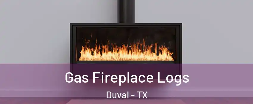 Gas Fireplace Logs Duval - TX