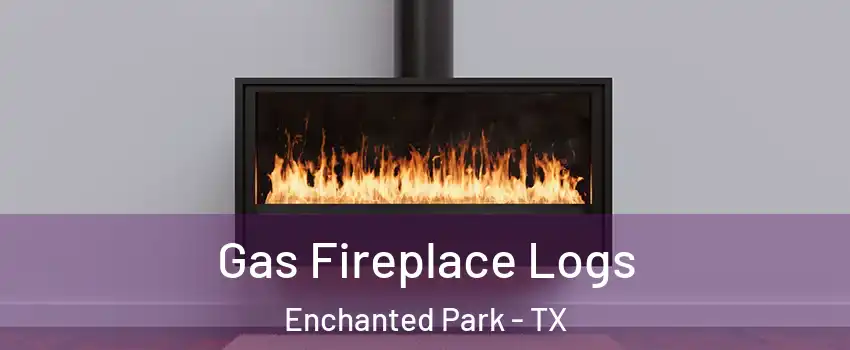 Gas Fireplace Logs Enchanted Park - TX