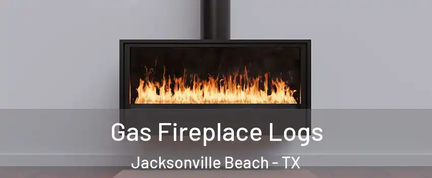 Gas Fireplace Logs Jacksonville Beach - TX
