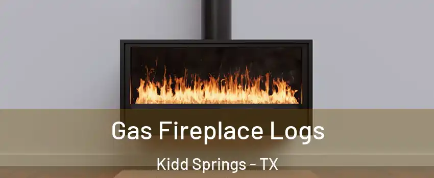 Gas Fireplace Logs Kidd Springs - TX