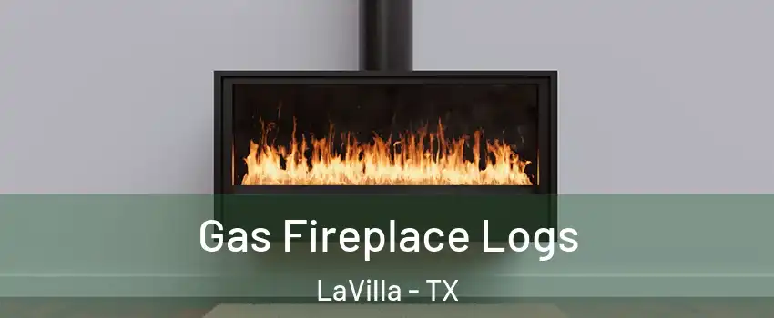 Gas Fireplace Logs LaVilla - TX