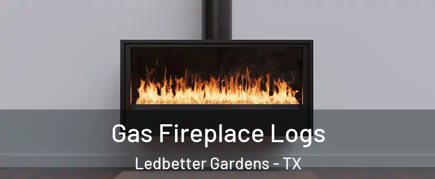 Gas Fireplace Logs Ledbetter Gardens - TX