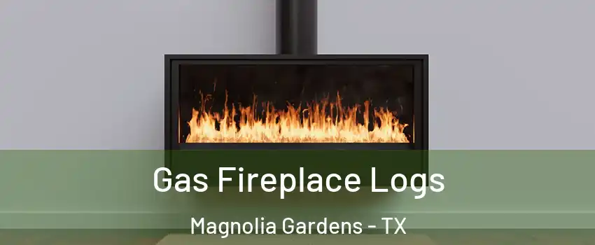 Gas Fireplace Logs Magnolia Gardens - TX