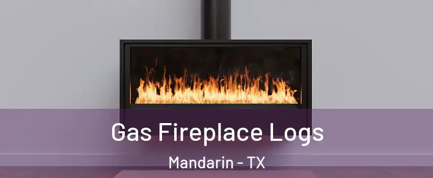 Gas Fireplace Logs Mandarin - TX