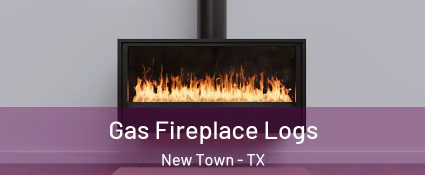 Gas Fireplace Logs New Town - TX