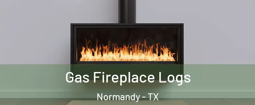 Gas Fireplace Logs Normandy - TX