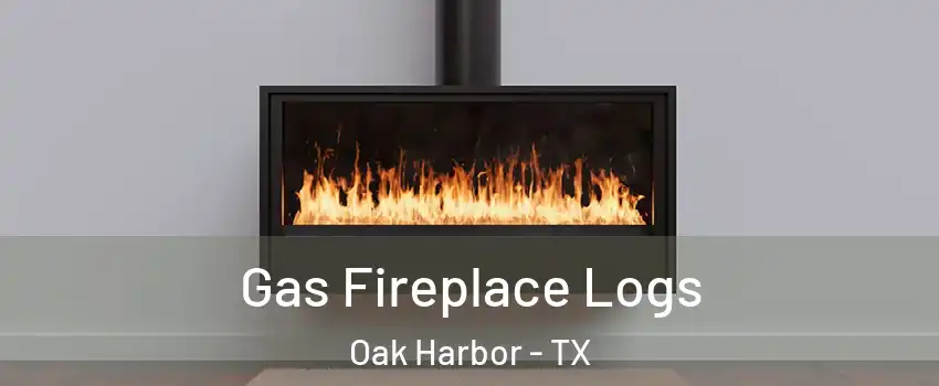 Gas Fireplace Logs Oak Harbor - TX