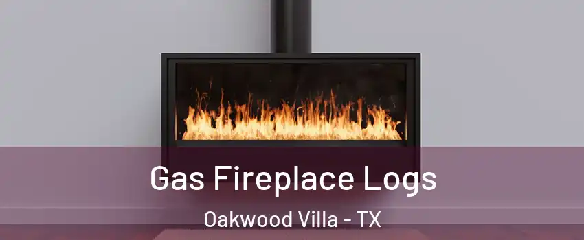 Gas Fireplace Logs Oakwood Villa - TX