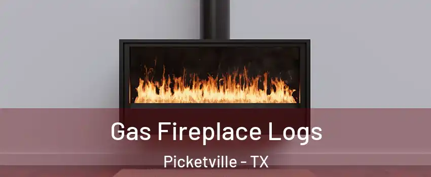 Gas Fireplace Logs Picketville - TX