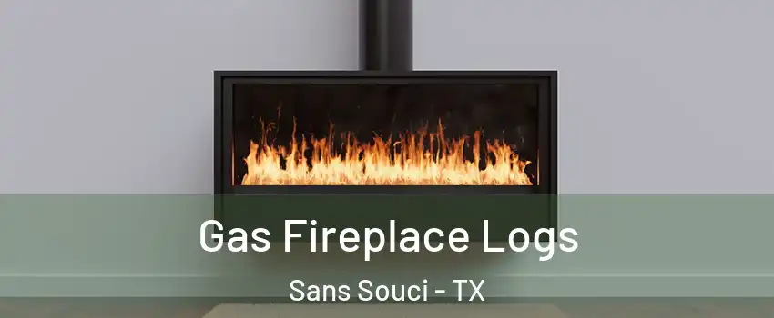 Gas Fireplace Logs Sans Souci - TX