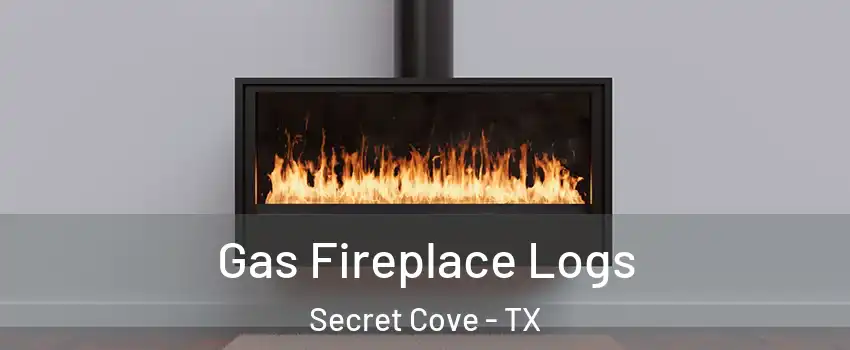 Gas Fireplace Logs Secret Cove - TX