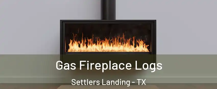 Gas Fireplace Logs Settlers Landing - TX